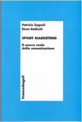 Couverture du produit · Sport marketing. Il nuovo ruolo della comunicazione