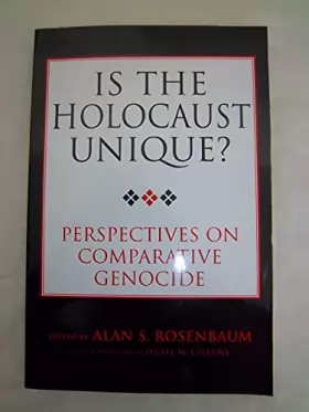 Couverture du produit · Is The Holocaust Unique?: Perspectives On Comparative Genocide