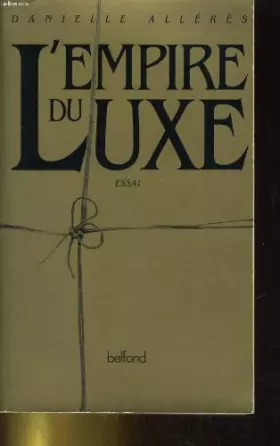 Couverture du produit · L'empire du luxe