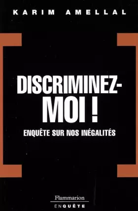 Couverture du produit · Discriminez-moi: Enquête sur nos inégalités