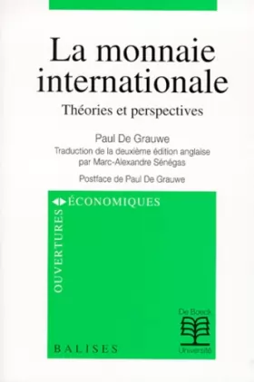 Couverture du produit · LA MONNAIE INTERNATIONALE. Théorie et perspectives, 2ème édition