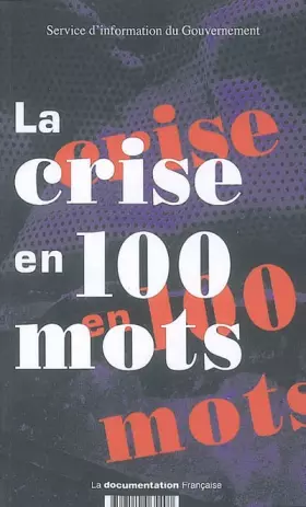 Couverture du produit · La crise en 100 mots