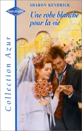 Couverture du produit · UNE ROBE BLANCHE POUR LA VIE
