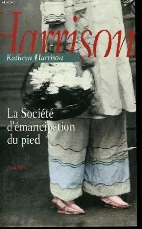 Couverture du produit · La société d'émancipation du pied