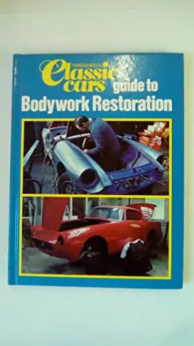 Couverture du produit · Thoroughbred and Classic Cars Guide to Bodywork Restoration
