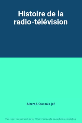 Couverture du produit · Histoire de la radio-télévision