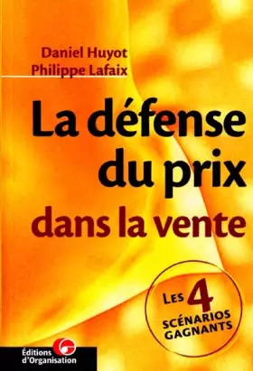 Couverture du produit · La défense du prix dans la vente. Les 4 scénarios gagnants