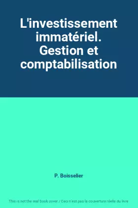 Couverture du produit · L'investissement immatériel. Gestion et comptabilisation