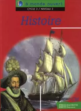Couverture du produit · Histoire - A monde ouvert, cycle 3, niveau 2