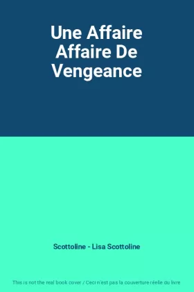 Couverture du produit · Une Affaire Affaire De Vengeance