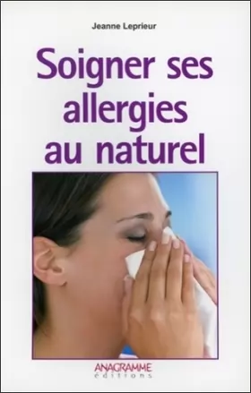 Couverture du produit · Soigner ses allergies au naturel