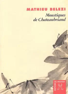 Couverture du produit · Moustiques de Chateaubriand