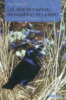 Couverture du produit · Les jeux de l'amour, du hasard et de la mort: Comportement animal et évolution