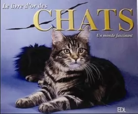 Couverture du produit · Le livre d'or des chats: Un mode fascinant