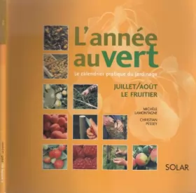 Couverture du produit · L'année Au Vert (Juillet-Aout) "Le Fruitier"