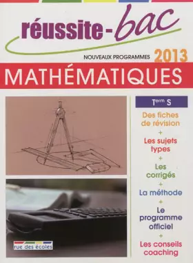 Couverture du produit · Réussite-Bac 2013 Maths Term S : oblig et spec