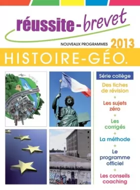 Couverture du produit · Réussite Brevet 2013 Histoire-Géo série collège