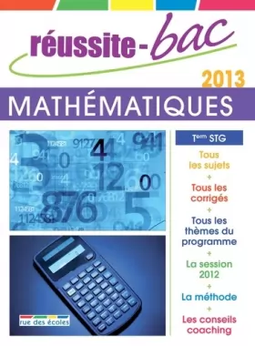 Couverture du produit · Réussite-Bac 2013 mathématiques Term STG