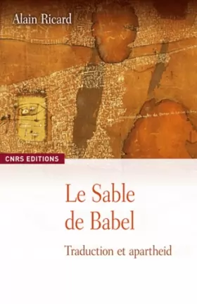 Couverture du produit · Le Sable de Babel. Traduction et apartheid