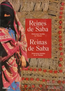 Couverture du produit · Reines de saba : itinéraires textiles au yemen