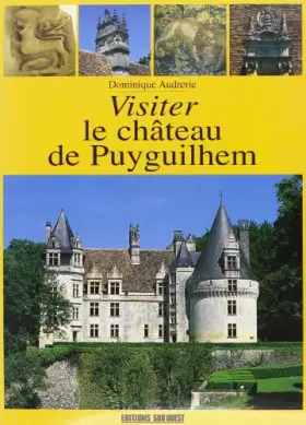 Couverture du produit · Visiter le Chateau de Puyguilhem