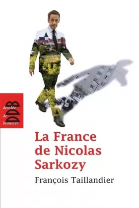 Couverture du produit · La France de Nicolas Sarkozy: Chroniques de L'Humanité (2007-2011)