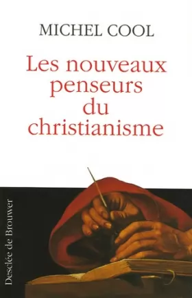 Couverture du produit · Les nouveaux penseurs du christianisme