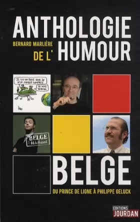 Couverture du produit · Anthologie de l'humour Belge - Du Prince de ligne à Philippe Geluk