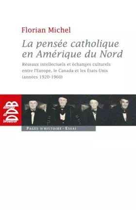 Couverture du produit · La pensée catholique en Amérique du Nord