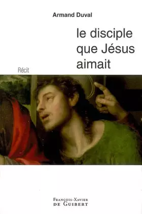 Couverture du produit · Le disciple que Jésus aimait