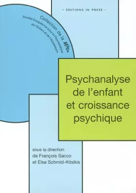 Couverture du produit · Psychanalyse de l'enfant et croissance psychique