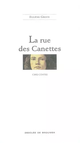 Couverture du produit · La rue des Canettes : Cinq contes