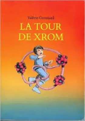 Couverture du produit · La tour de Xrom