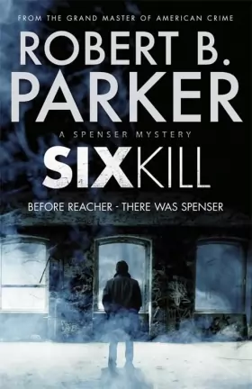 Couverture du produit · Sixkill (A Spenser Mystery)