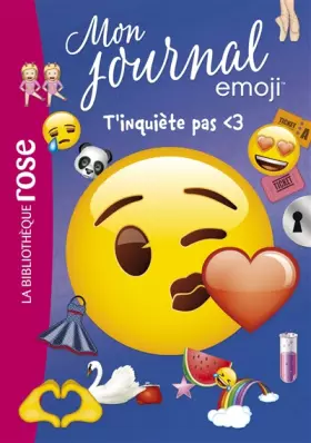 Couverture du produit · Emoji TM mon journal 07 - T'inquiète pas 3