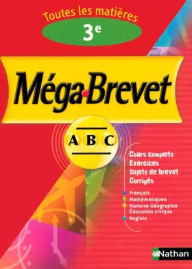Couverture du produit · Méga-Brevet, 3e : Toutes les matières
