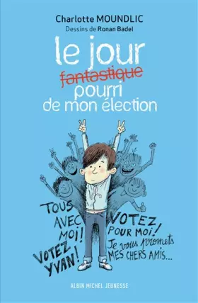 Couverture du produit · Le Jour fantastique pourri de mon élection
