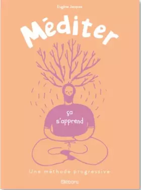 Couverture du produit · Méditer ça s'apprend: Une méthode progressive