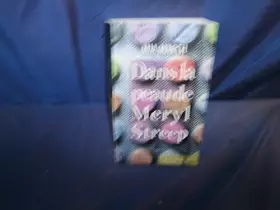 Couverture du produit · DANS LA PEAU DE PERYL STREEP