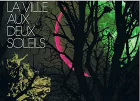 Couverture du produit · La Ville aux deux soleils