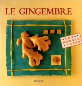 Couverture du produit · Le Gingembre