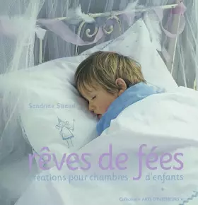 Couverture du produit · Rêves de fées : 18 créations pour chambres d'enfants