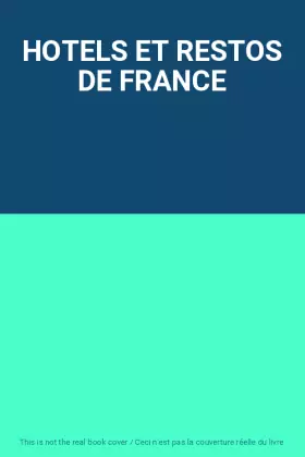 Couverture du produit · HOTELS ET RESTOS DE FRANCE