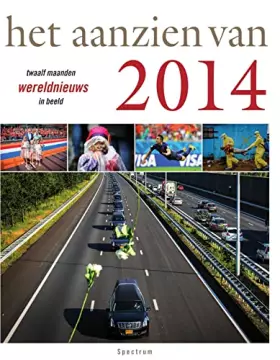 Couverture du produit · Het aanzien van 2014: twaalf maanden wereldnieuws in beeld