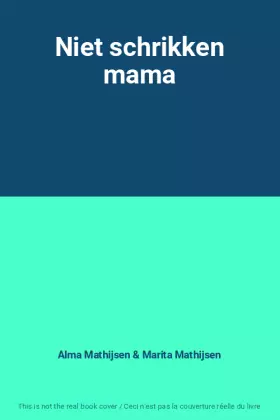 Couverture du produit · Niet schrikken mama
