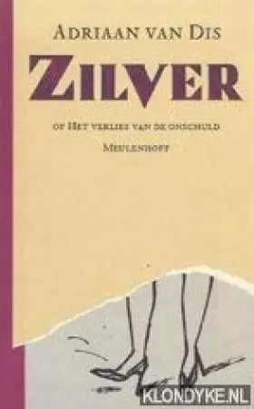 Couverture du produit · Zilver, of Het verlies van de onschuld