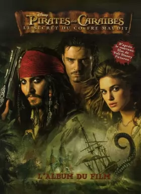 Couverture du produit · Pirates des Caraïbes, Le secret du coffre maudit : L'album du film