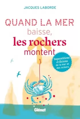 Couverture du produit · Quand la mer baisse, les rochers montent