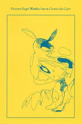 Couverture du produit · Warda s'en va: Carnets du Caire