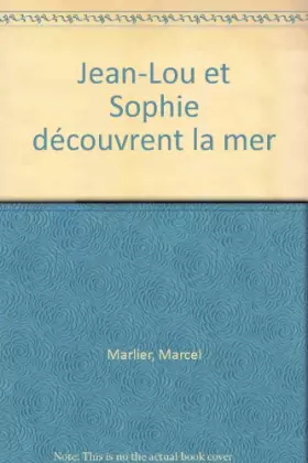 Couverture du produit · Jean-Lou et Sophie découvrent la mer